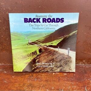 VINTAGE BOOK: Roaming the Back Roads, Day Trips by Car Through Northern CA